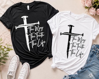 The Way The Truth The Life SVG PNG, Christian Cross Nails Svg, Faith Svg, Religious Shirt Design, Bible Verse Svg, Cricut Cut File Bundle