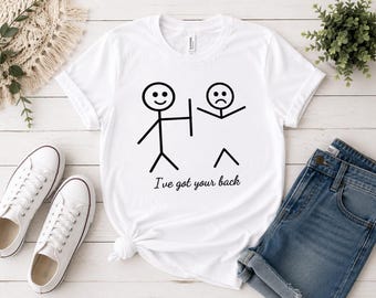I've Got Your Back Svg, Funny Stick Figure Svg, Sarcastic Saying Shirt, Humorous Gifts for Women, Stickman Meme Shirt, Funny Quote Svg