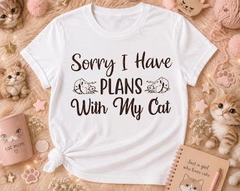Sorry I Have Plans With My Cat SVG PNG, Funny Cat Lover Shirt Design, Cat Mom SVG, Sarcastic Cat Quote, Cricut Cut File, Digital Download