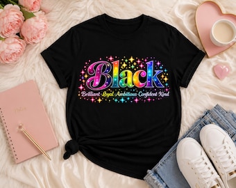 Black Brilliant Loyal Ambitious Kind PNG, Black History Month Shirt Design, Black Queen SVG PNG, Melanin Affirmation Afrocentric Pride Shirt