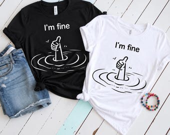 I'm Fine Svg Png, Funny Sarcastic Drowning Svg, Thumbs Up Svg, Funny Quote Shirt Design, Sarcastic Svg Png, Digital Download Cut File