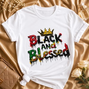 Zwart en gezegend PNG SVG, Afro-Amerikaans T-shirtontwerp, Zwarte koningskroon PNG, Melanine sublimatieontwerp, Afro-Amerikaanse shirtprint