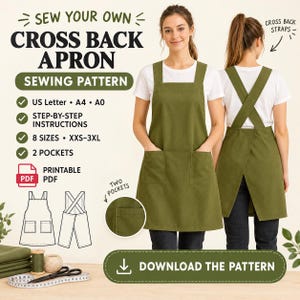 Può includere: Un cartamodello digitale per un grembiule con schiena incrociata e due tasche. L'immagine mostra il testo SEW YOUR OWN CROSS BACK APRON SEWING PATTERN, US Letter, A4, A0, step-by-step instructions, 8 sizes XXS-3XL, 2 pockets e DOWNLOAD THE PATTERN.