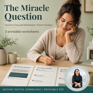 May include: Three printable worksheets titled The Miracle Question, a solution-focused client handout. The documents feature structured prompts and lines for writing. Text includes The Miracle Question, Solution-Focused Worksheet, and Instant Digital Download.