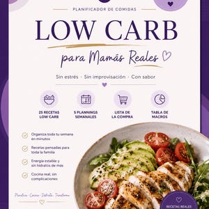 Puede incluir: Una guía de planificación de comidas titulada LOW CARB para Mamás Reales con tonos morados y blancos. Incluye 25 recetas, planificadores semanales, lista de la compra y tabla de macros. Abajo a la derecha, un bol con pollo, aguacate y tomates.