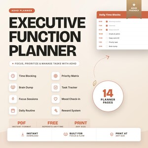 May include: An Executive Function Planner for ADHD with a beige background. It features a Daily Time Blocks list, 14 planner pages, and icons for time blocking, brain dump, focus sessions, daily routine, priority matrix, task tracker, and mood check-in.