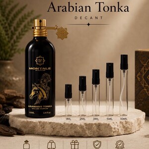 Montale Arabian Tonka Dekantierprobe | Authentischer Dufttester | 1ml 2ml 3ml 5ml 10ml Parfüm Zerstäuber | Nischen Luxus Köln Muster