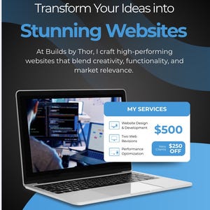 May include: A laptop showing code, with the text "Transform Your Ideas into Stunning Websites." The image advertises website design and development services, including two web revisions and performance optimisation. The price is £500, with a £250 discount for new clients.