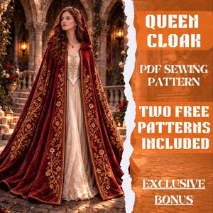Peut inclure: Une femme porte une cape en velours bordeaux avec des broderies florales dorées, une robe crème et une couronne dorée. L'image comprend le texte "QUEEN CLOAK PDF SEWING PATTERN TWO FREE PATTERNS INCLUDED EXCLUSIVE BONUS".