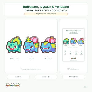 May include: A digital PDF pattern collection featuring pixel art of Bulbasaur, Ivysaur, and Venusaur. The image displays three character designs, a PDF preview, and text indicating 3 patterns, 12 color codes, and 768 beads total.