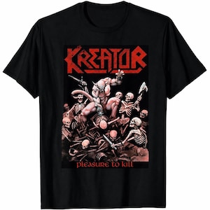 May include: A black short-sleeve t-shirt featuring a graphic print of the band Kreator. The design displays a central horned figure surrounded by multiple skeletons, with the red text Kreator at the top and Pleasure to Kill at the bottom.