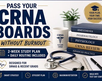 CRNA Boards Study Plan | 2-Week Schedule, Daily Routine, Test Strategy (Digital Download)