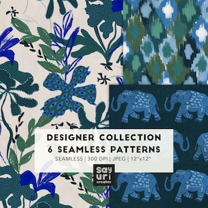 May include: A digital collection of 6 seamless patterns featuring botanical illustrations in blue, green, and cream, an ikat-style blue and green print, and a dark blue elephant motif. Text reads: DESIGNER COLLECTION 6 SEAMLESS PATTERNS 12"x12".