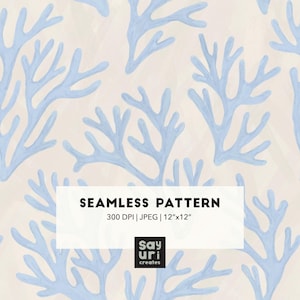 May include: A seamless pattern featuring light blue coral-like branches on a pale beige background. A white rectangular overlay contains the text SEAMLESS PATTERN, 300 DPI | JPEG | 12"x12", and the logo for Sayuri Creates in black.