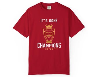It's Done Arsenal T-Shirt | Gunners League Winners | North London Champions | Soccer Fan Gift Tee | Football Title Apparel