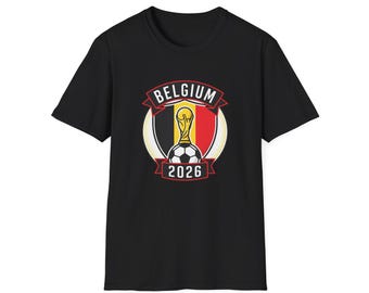 BELGIUM    2026 football Trophy T-Shirt | Soccer Football Tee   UNISEX