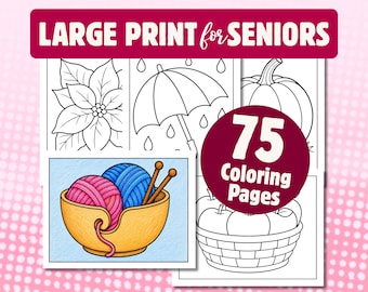 Large Print Coloring Pages for Seniors, 75 Printable Adult Coloring Pages PDF, Bold Easy Variety Pack