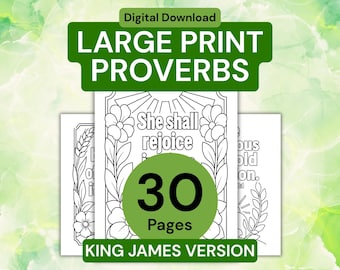 May include: A digital download of 30 large print coloring pages featuring King James Version proverbs. Each page displays black and white line art with floral borders and text including the phrase She shall rejoice.