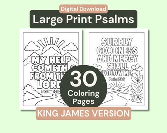 May include: A digital download set of 30 large print coloring pages featuring King James Version Bible verses. The pages include black and white line art of mountains, suns, flowers, and text reading My Help Cometh From The Lord and Surely Goodness And Mercy Shall Follow Me.