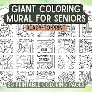Puede incluir: Una colección de 25 páginas para colorear imprimibles con dibujos de líneas con temática de jardín. El texto dice GIANT COLORING MURAL FOR SENIORS, READY-TO-PRINT, OUR COMMUNITY GARDEN y 25 PRINTABLE COLORING PAGES. Las ilustraciones en blanco y negro muestran flores, plantas, senderos de jardín y un invernadero.