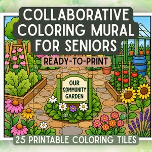 Collaborative Coloring Mural for Seniors, 25-Page Community Garden Printable, Assisted Living Group Activity, Spring Bulletin Board