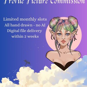 May include: A digital illustration of a person with pointed ears and pastel-colored hair styled in two buns, set against a purple gradient background with clouds. The text reads: Profile Picture Commission, Limited monthly slots, All hand drawn - no AI, Digital file delivery within 2 weeks.