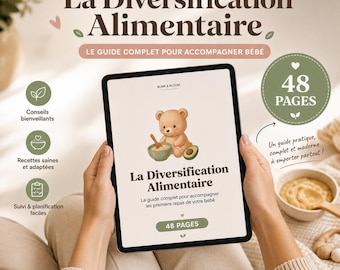 Baby Food Diversification Guide | Ebook Recipes and Baby-Led Weaning | 4 to 24 Months | Printable & Digital PDF