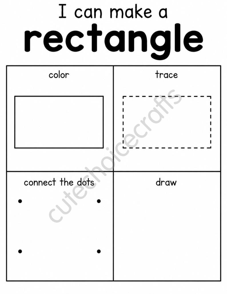 May include: A black and white educational worksheet titled I can make a rectangle. The page is divided into four sections labeled color, trace, connect the dots, and draw, each featuring a blank space or shape for practicing the rectangle.