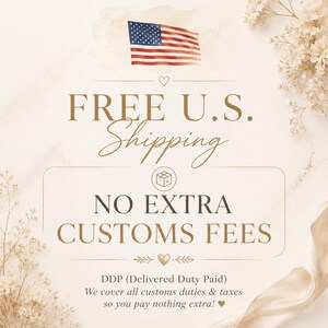 May include: A graphic featuring a United States flag at the top, followed by the text FREE U.S. Shipping, NO EXTRA CUSTOMS FEES, and DDP (Delivered Duty Paid) We cover all customs duties & taxes so you pay nothing extra! decorated with small hearts.
