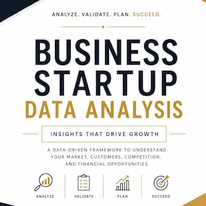 May include: A business startup data analysis infographic with a white background and gold and navy blue accents. The text includes "Analyze, Validate, Plan, Succeed" and "Insights That Drive Growth."