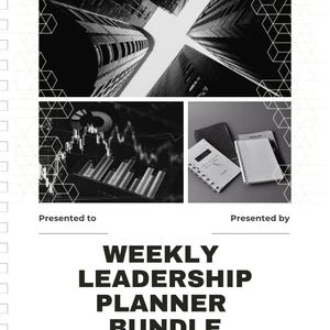 May include: A black and white weekly leadership planner bundle. The image includes a grayscale photo of skyscrapers, charts, and notebooks. The text reads "WEEKLY LEADERSHIP PLANNER BUNDLE" and "Professional Systems for Leaders, Managers & Business Owners."