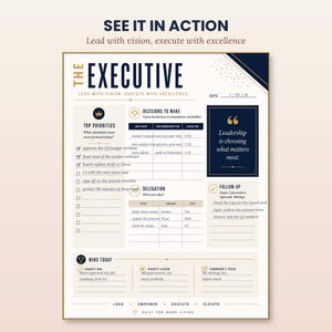 May include: A white and navy blue executive planner page titled The Executive with sections for top priorities, decisions to make, delegation, follow-up, and wins today. The document includes text fields for dates, tasks, owners, and deadlines.