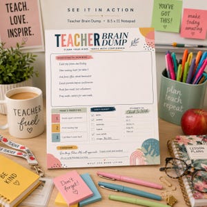 May include: A white 8.5 by 11 inch notepad titled Teacher Brain Dump with sections for tasks, priorities, and student check-ins. The page features colorful abstract shapes, a list of teacher-related to-do items, and the text Built for More Living at the bottom.