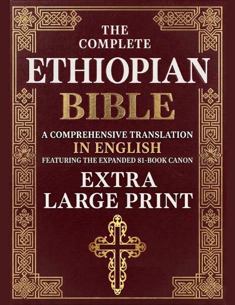 May include: A maroon book cover with gold lettering and accents. The title reads "The Complete Ethiopian Bible" with "Extra Large Print" at the bottom. A gold cross is featured at the bottom center.