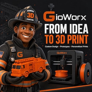 May include: A 3D printed orange fire truck held by a cartoon firefighter character wearing a helmet labeled GioWorx 3D Printing. The text reads GioWorx FROM IDEA TO 3D PRINT, Custom Design, Prototypes, Personalized Prints, with a 3D printer nearby.