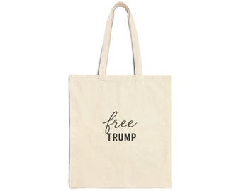 Free Trump Phrase Tote Bag | Political Statement Canvas Tote