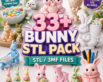33+ Bunny STL Bundle | Easter Rabbit 3D Print Files | Cute Bunny Decor Models STL 3MF Commercial Use Included | Digital download