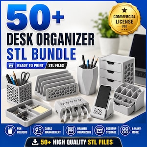 May include: A collection of gray 3D printed desk organizers including pen holders, a cable management block, a small drawer unit, a phone stand, and a tray. The text reads 50+ DESK ORGANIZER STL BUNDLE, READY TO PRINT, and COMMERCIAL LICENSE USE.