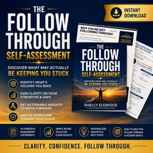 Peut inclure: Un livre d'auto-évaluation intitulé The Follow Through par Shelly Eldridge, avec une couverture représentant un paysage au coucher du soleil. L'image contient du texte détaillant l'objectif du livre, comme identifier les blocages et gagner en clarté.