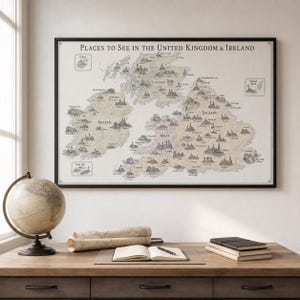 May include: A framed wall map titled Places to See in the United Kingdom & Ireland, featuring detailed illustrations of landmarks across England, Scotland, Wales, and Ireland, presented in a neutral colour palette with black text and borders.