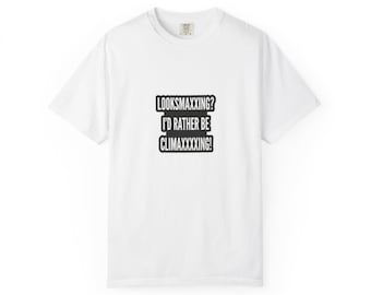 ¿Aumentando tu apariencia? Prefiero estar teniendo un orgasmo / Camiseta unisex