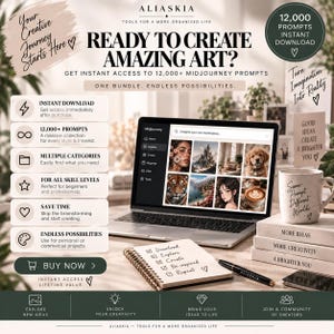 May include: A digital product advertisement for 12,000 Midjourney prompts featuring a laptop displaying an image gallery, a spiral notebook with a checklist, a pen, and a speckled mug on stacked books. Text includes "Ready to create amazing art?" and "Aliaskia."