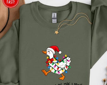 Festive Goose On The Loose Christmas Funny Goose Holiday Sweatshirt, Cute Xmas Duck Sweater, Silly Goose Hoodie, Xmas Gift For Her Shirt