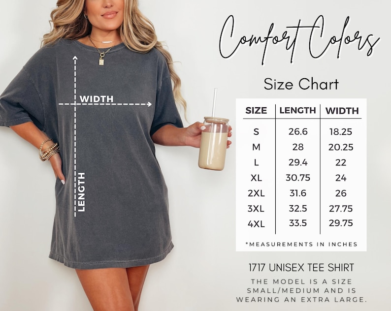 May include: A charcoal grey short-sleeve t-shirt with a size chart titled Comfort Colors Size Chart. The chart lists sizes S through 4XL with corresponding length and width measurements in inches. Text includes 1717 UNISEX TEE SHIRT.
