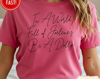 Comfort Colors In a World of Jolenes Shirt, Dolly Tribute Memorial Shirt, Country Music, Graphic Tee, Unisex, Dolly Lover Tee