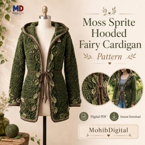 Op de afbeelding: Een donkergroen vest met capuchon, voorzien van een gehaakt bladpatroon langs de randen en een striksluiting. De tekst luidt Moss Sprite Hooded Fairy Cardigan Pattern, Digital PDF, Instant Download en MohibDigital.
