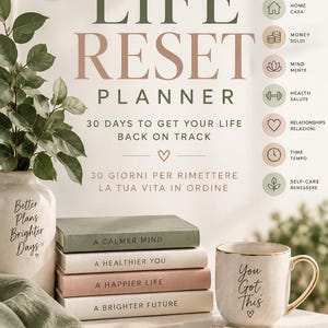 Può includere: Un'agenda Life Reset con il testo 30 Days Small Steps Big Changes, Life Reset Planner, 30 Days to Get Your Life Back on Track, 30 Giorni per Rimettere la Tua Vita in Ordine, Better Plans Brighter Days, Same Life A Brighter You, Plan Reflect Reset Grow.