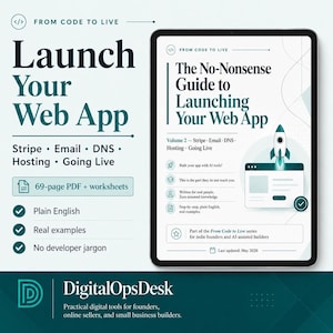 Peut inclure: Visuel numérique promouvant un guide pour lancer des applications web. L'image présente le texte "Launch Your Web App" et "The No-Nonsense Guide to Launching Your Web App". Le texte supplémentaire comprend "Stripe, Email, DNS, Hosting, Going Live" et "69-page PDF + worksheets".