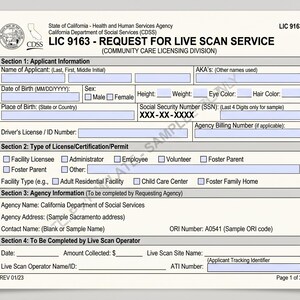 May include: A white document titled LIC 9163 REQUEST FOR LIVE SCAN SERVICE from the California Department of Social Services. The form includes sections for applicant information, license type, agency details, and live scan operator data.