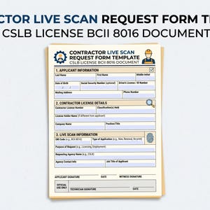 May include: A Contractor Live Scan Request Form Template document for CSLB License BCII 8016. The form includes sections for applicant information, contractor license details, and live scan information with fields for signatures and official use.
